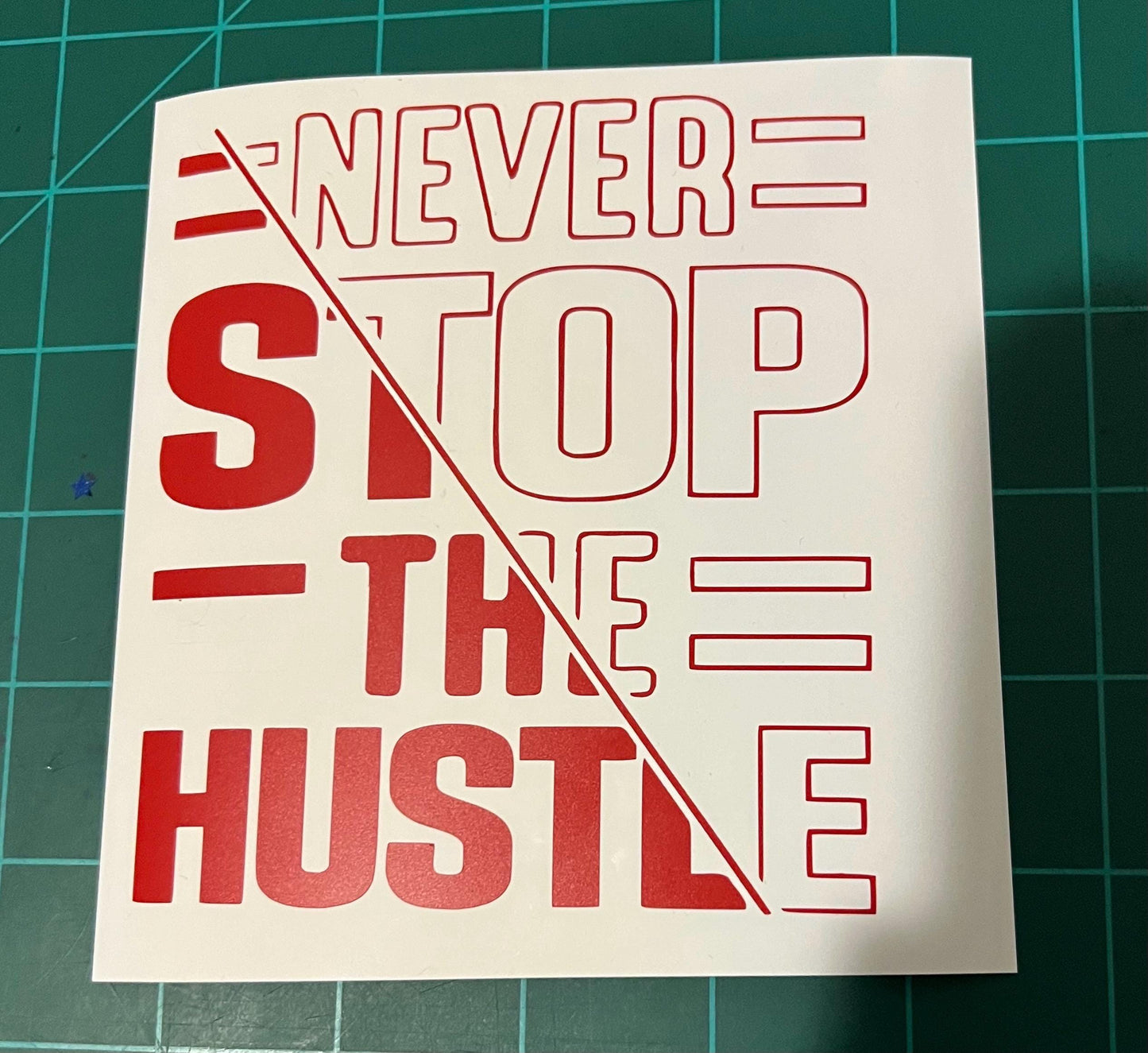 Hustle Never stops