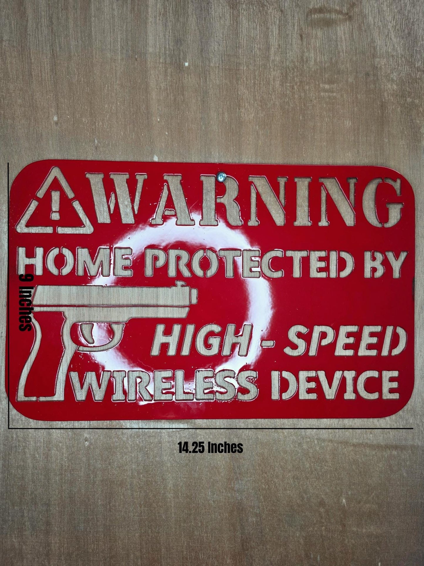 Warning Metal Sign – Home Protected by High-Speed Wireless Device, CNC Steel Wall Art