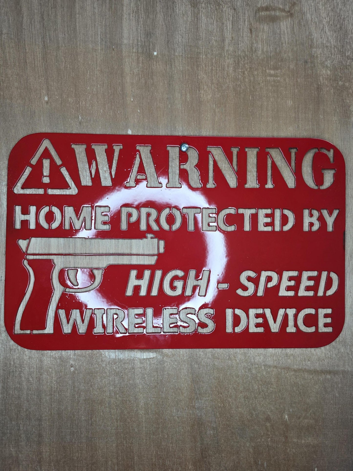 Warning Metal Sign – Home Protected by High-Speed Wireless Device, CNC Steel Wall Art